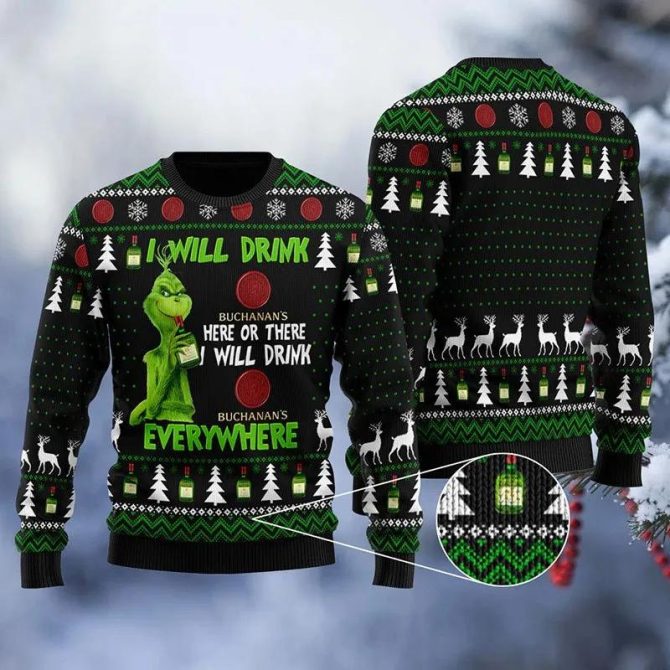 Buchanan Grinch Will Drink Everywhere Ugly Sweater, Grinch Holiday Sweater