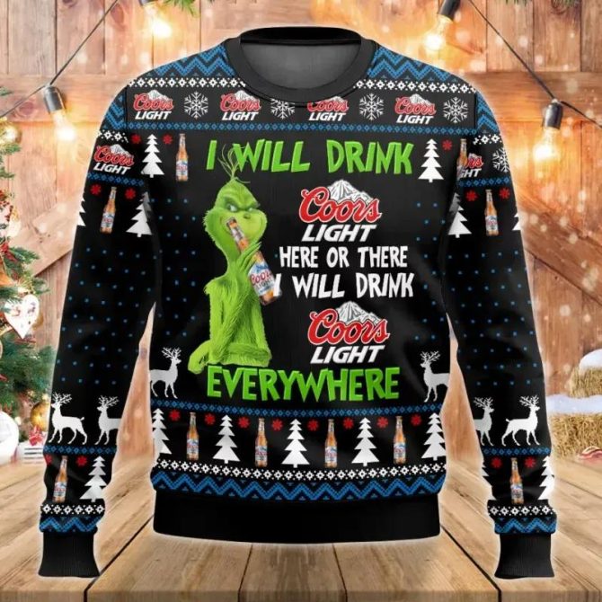 Grinch I Will Drink Coors Light Everywhere Ugly Christmas Sweater, Grinch Holiday Sweater