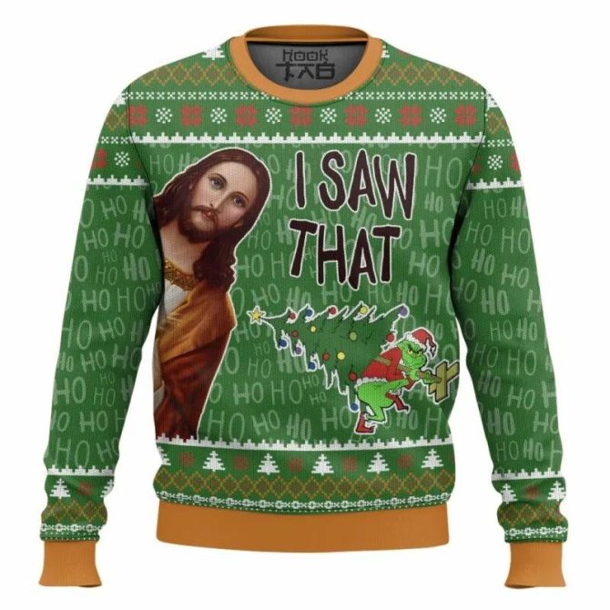 I Saw That Grinch ? Funny Jesus Christ Meme Christmas Ugly Sweater, Grinch Holiday Sweater