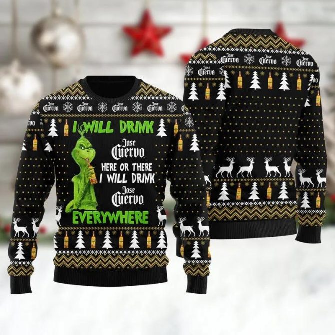 Jose Cuervo Grinch Will Drink Everywhere Ugly Sweater, Grinch Holiday Sweater