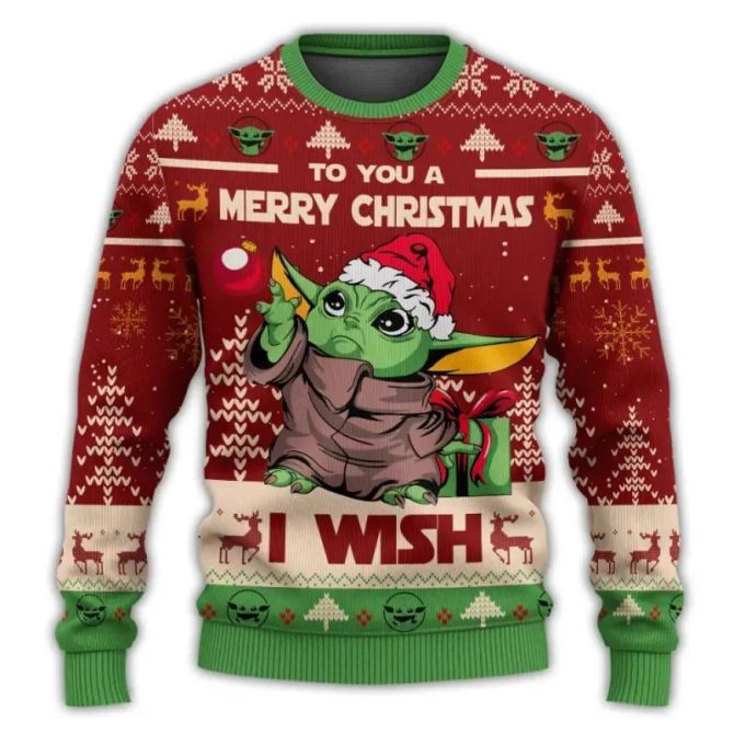 To You A Merry Christmas I Wish Baby Grogu Star War Christmas Sweater